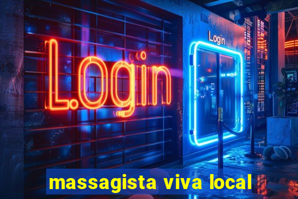 massagista viva local